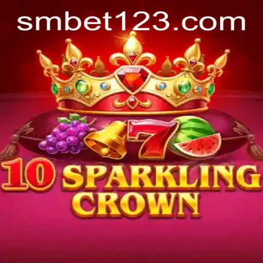 Exploring the Enchantment of 10SparklingCrown with SM BET: A Comprehensive Guide