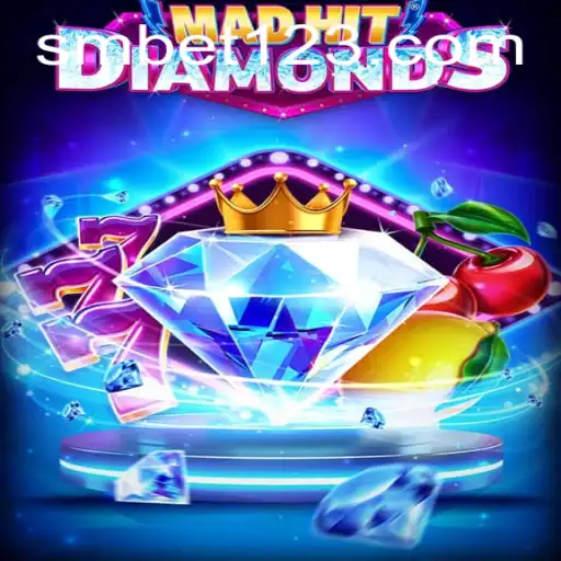 Discover the Thrills of MadHitDiamonds: A Guide to Winning Big with SM BET