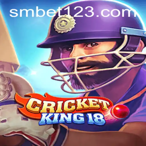 CricketKing18: The Ultimate Cricket Experience Enhanced by SM BET